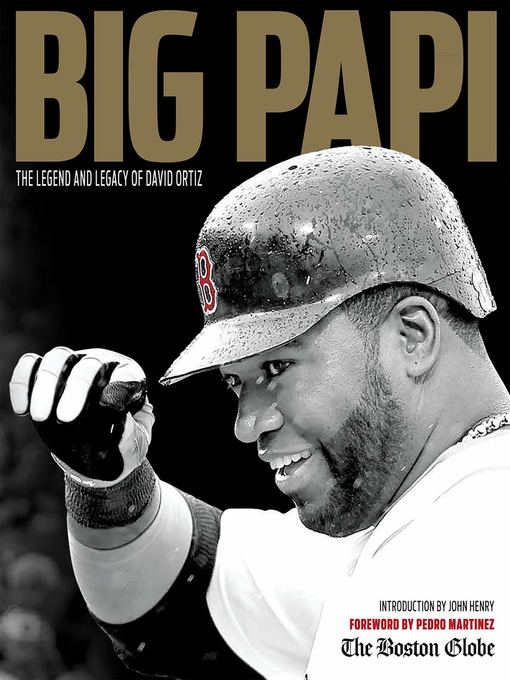 Title details for Big Papi by The Boston Globe - Available